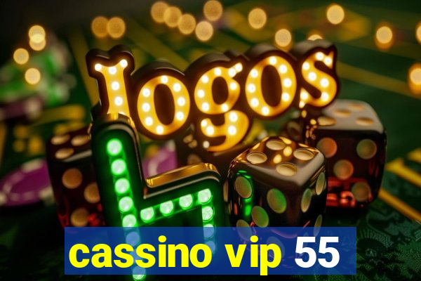 cassino vip 55