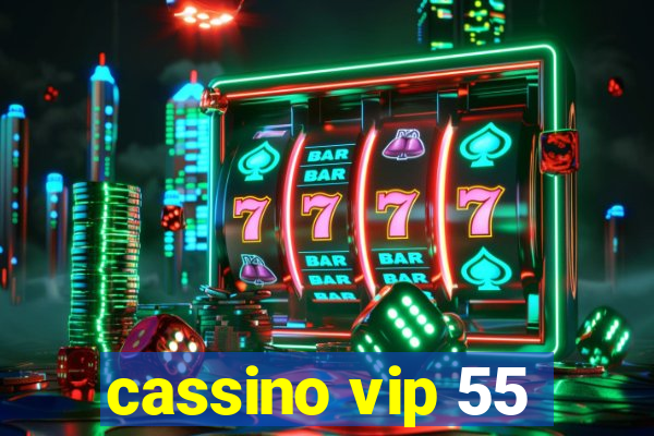 cassino vip 55