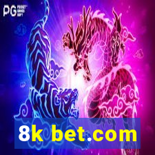 8k bet.com