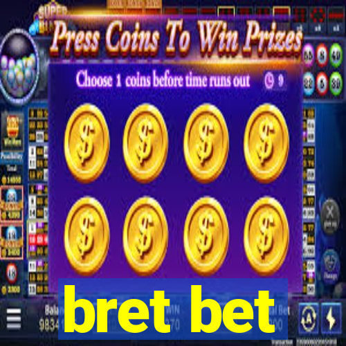 bret bet