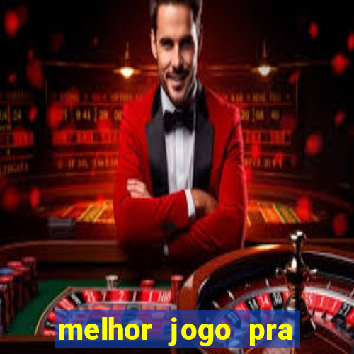 melhor jogo pra ganha dinheiro