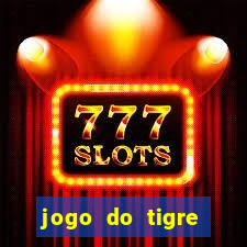 jogo do tigre rodadas grátis