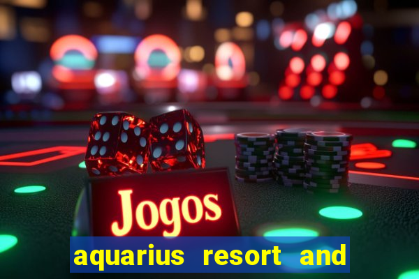 aquarius resort and casino laughlin