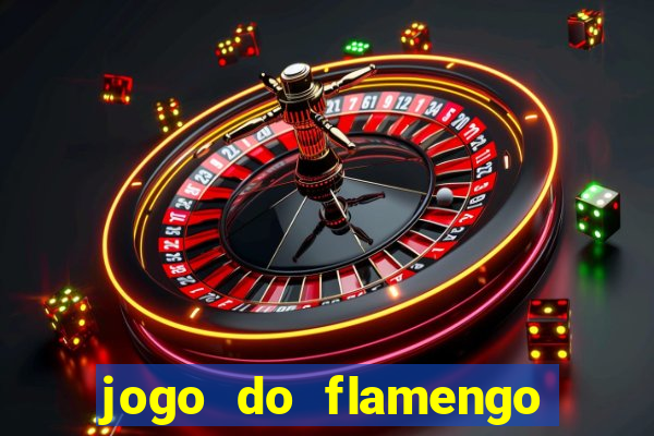 jogo do flamengo hoje passa na globo