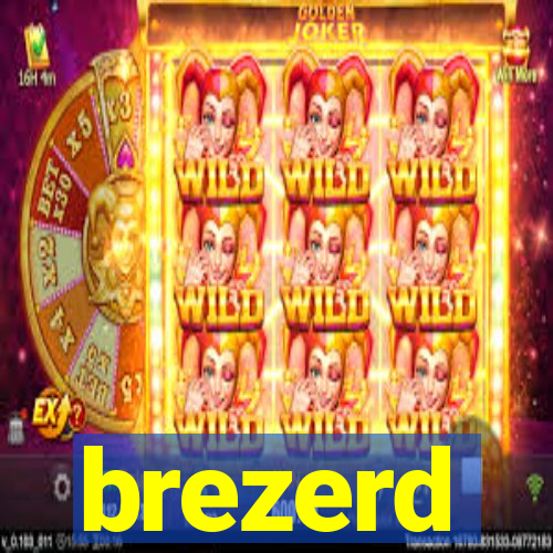 brezerd