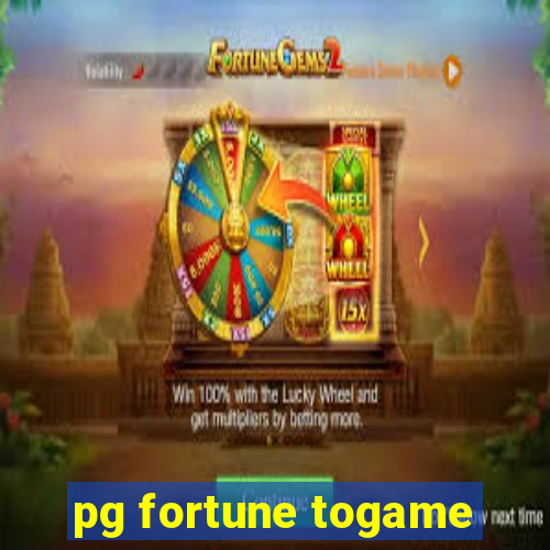 pg fortune togame