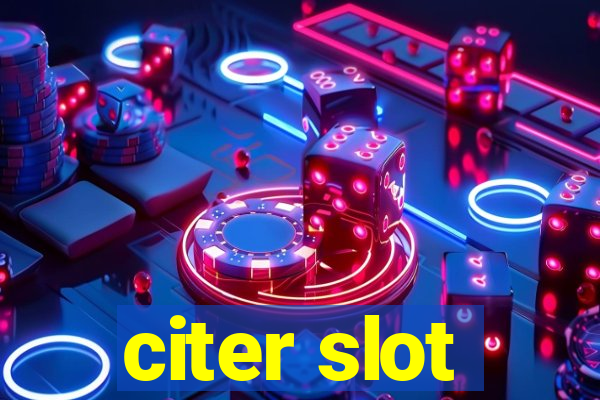 citer slot