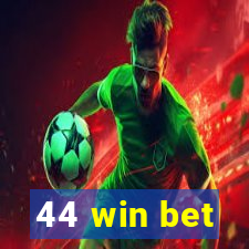 44 win bet