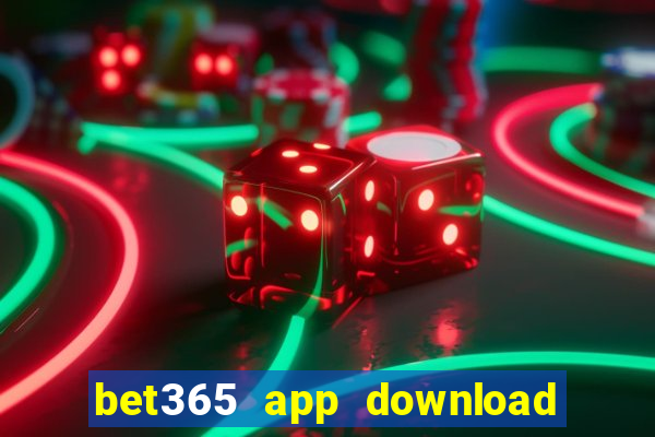 bet365 app download play store