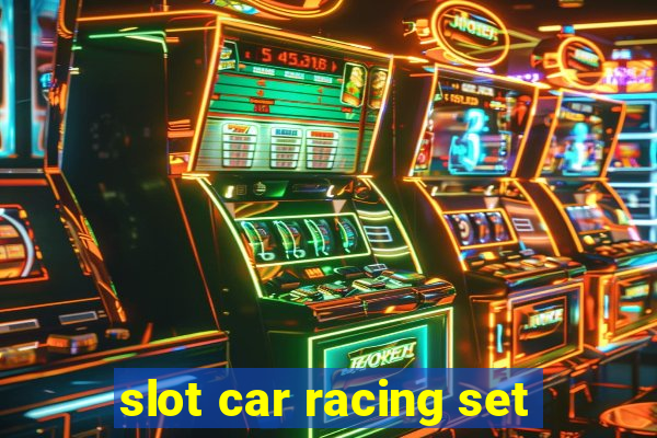 slot car racing set