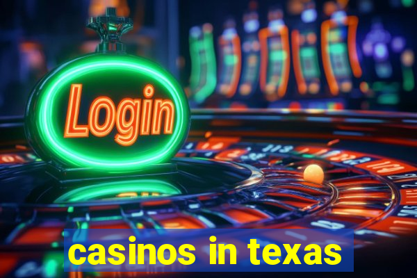 casinos in texas