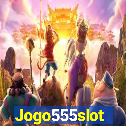 Jogo555slot