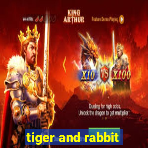 tiger and rabbit