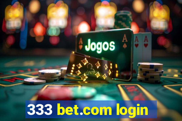 333 bet.com login