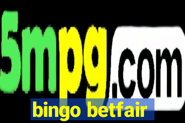 bingo betfair