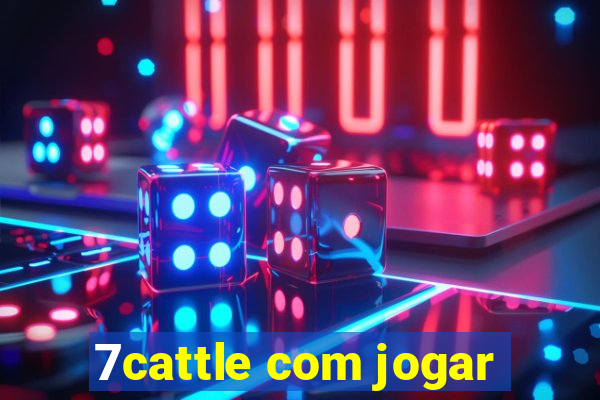 7cattle com jogar