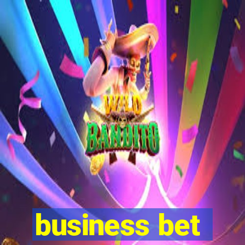 business bet