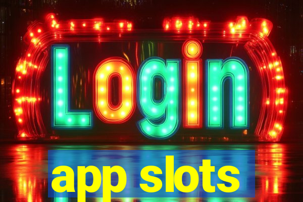 app slots