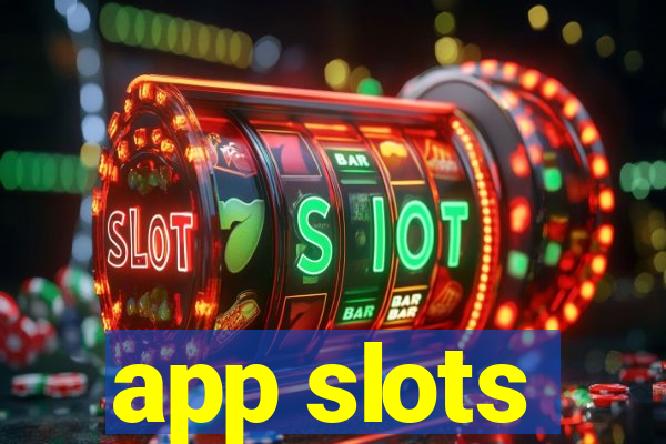 app slots