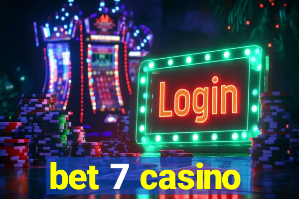 bet 7 casino