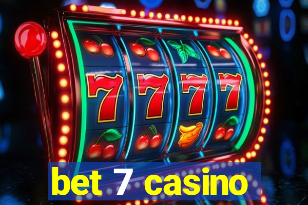 bet 7 casino