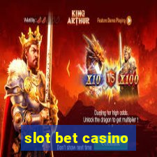 slot bet casino