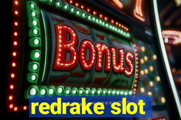 redrake slot