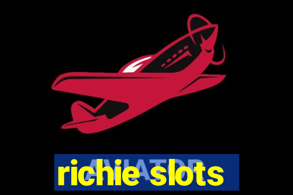 richie slots