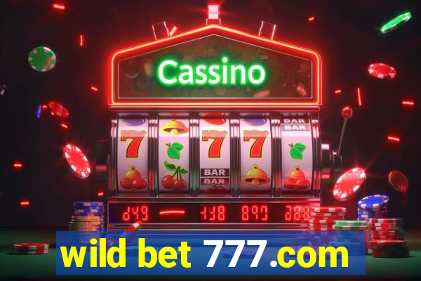 wild bet 777.com