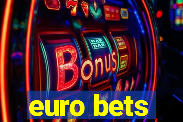 euro bets