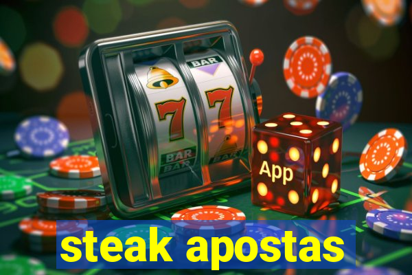 steak apostas