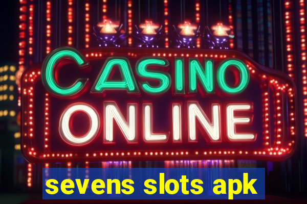 sevens slots apk