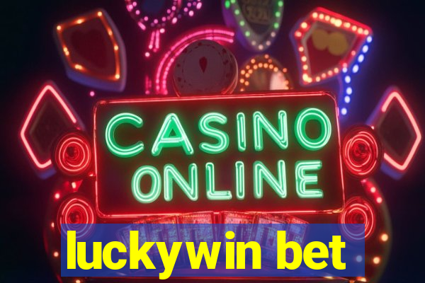 luckywin bet