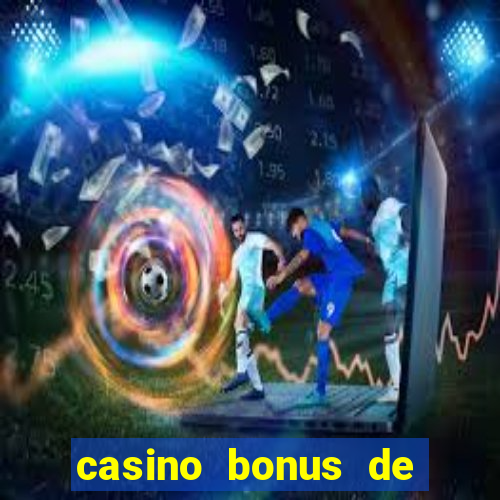 casino bonus de boas vindas sem deposito