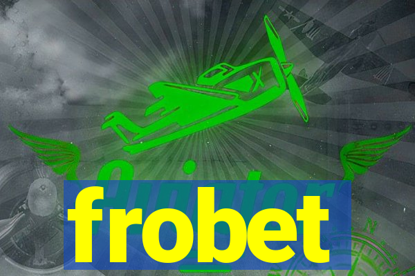 frobet