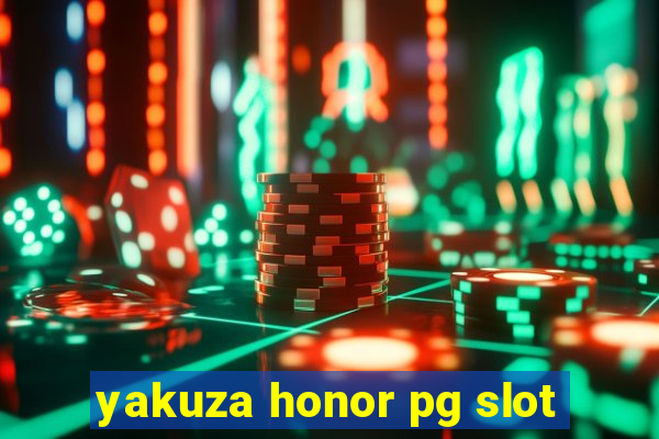 yakuza honor pg slot