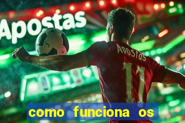 como funciona os jogos de cassino