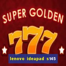 lenovo ideapad s145 ram slot