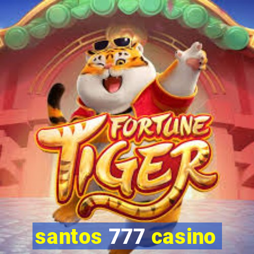 santos 777 casino