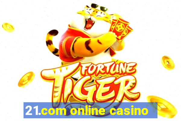 21.com online casino