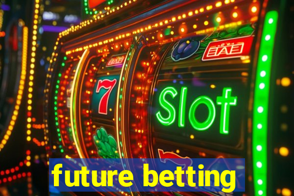 future betting