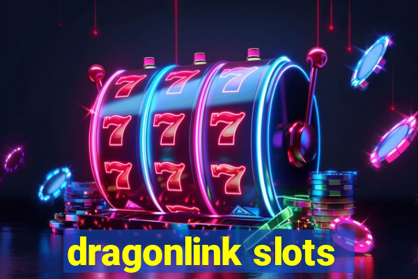 dragonlink slots