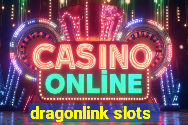 dragonlink slots