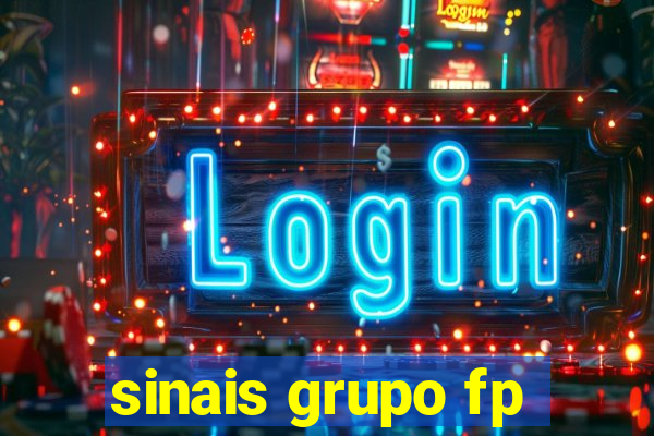 sinais grupo fp