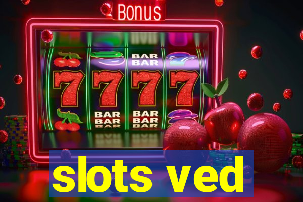 slots ved