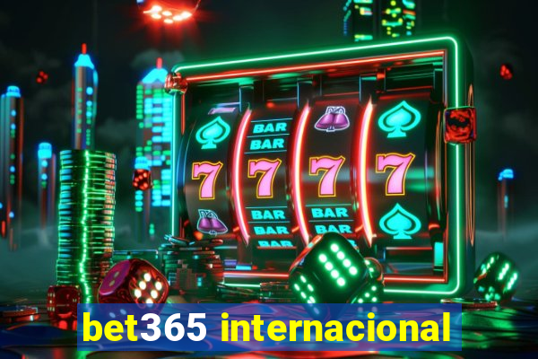 bet365 internacional