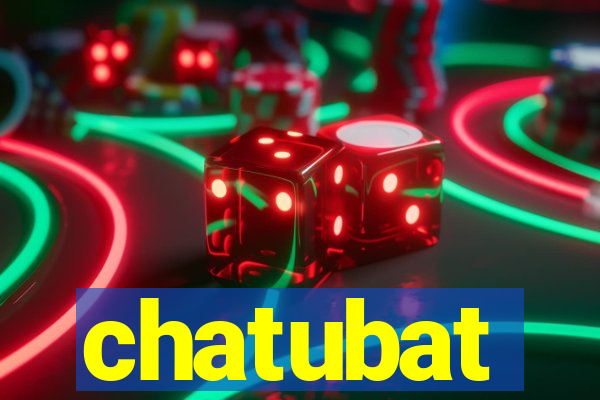 chatubat