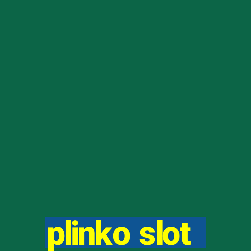 plinko slot