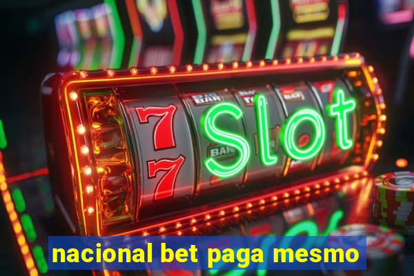 nacional bet paga mesmo