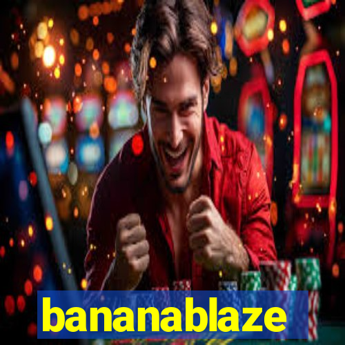 bananablaze